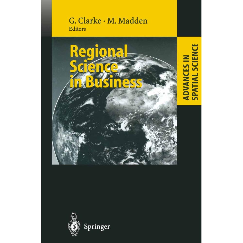 Regional Science in Business, Fachbücher von Graham Clarke, Moss Madden