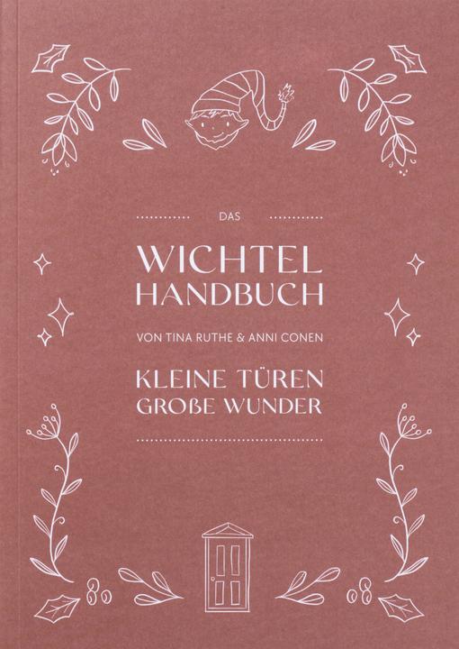Produktbild Hobby Fun Buch "Das Wichtel Handbuch "Kleine Türen - Grosse Wunder""