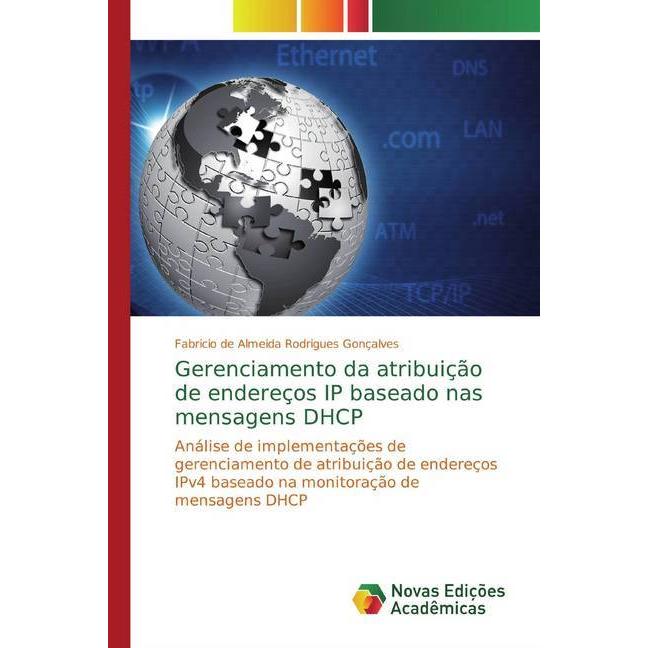 Gerenciamento da atribuição de endereços IP baseado nas mensagens DHCP, Fachbücher von Fabricio de Almeida Rodrigues Gon...