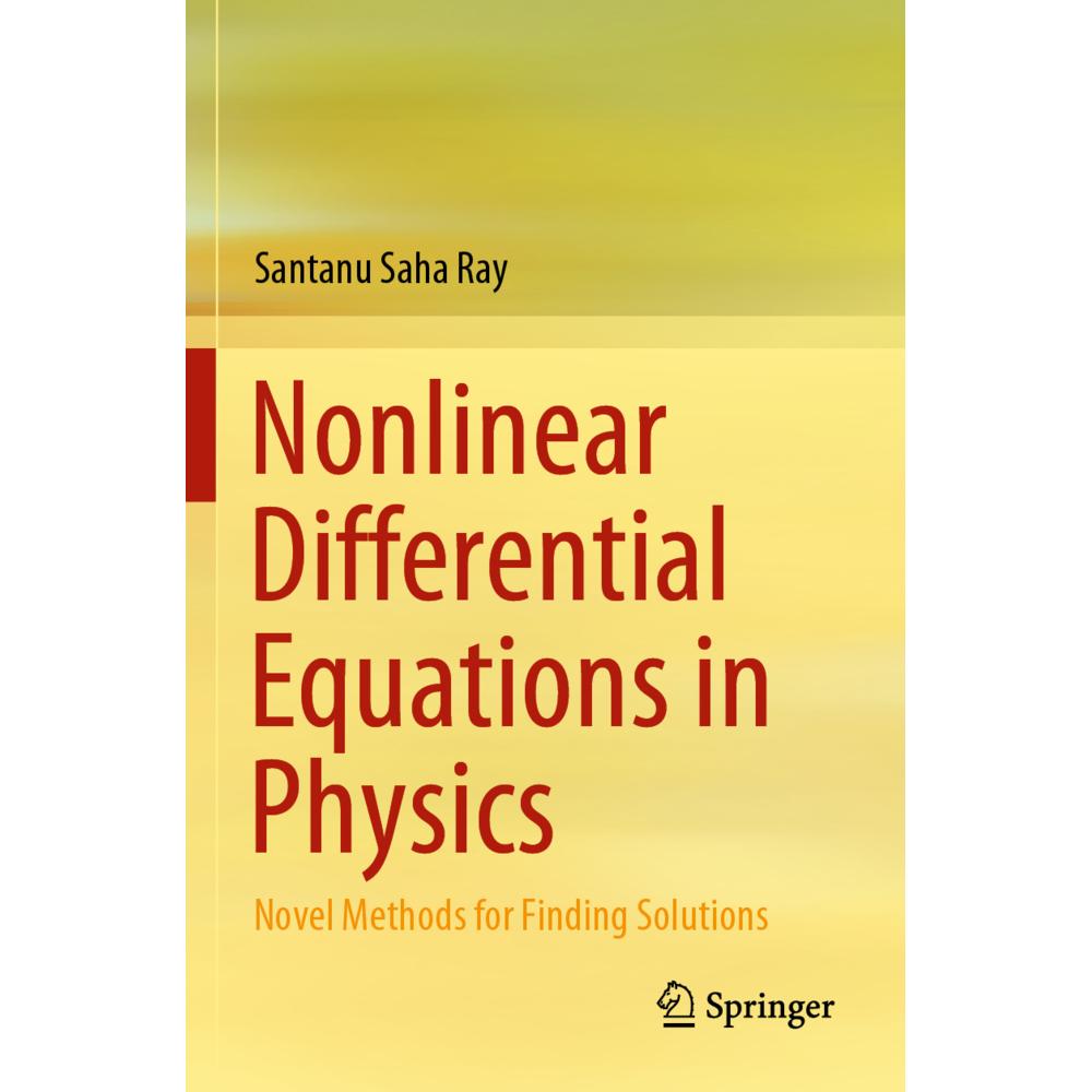Nonlinear Differential Equations in Physics, Fachbücher von Santanu Saha Ray