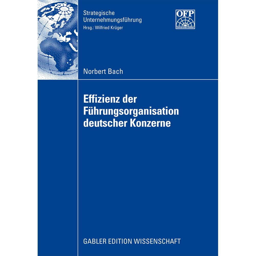 Effizienz der Führungsorganisation deutscher Konzerne, Fachbücher von Norbert Bach