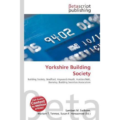 Yorkshire Building Society, Fachbücher von Lambert M. Surhone, Susan F. Marseken, Miriam T. Timpledon