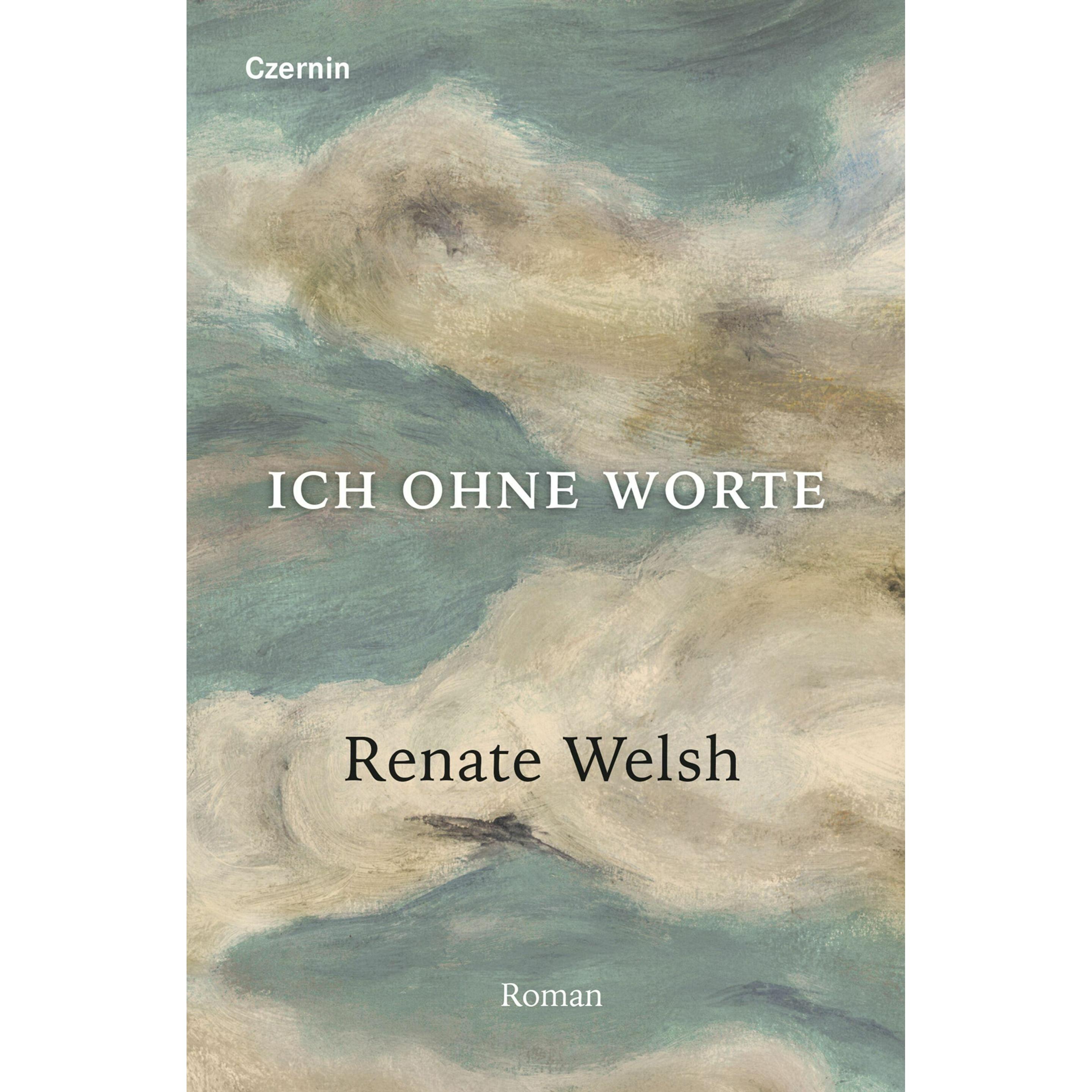 Ich ohne Worte, Belletristik von Renate Welsh
