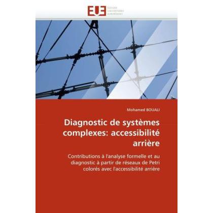 Diagnostic de systèmes complexes: accessibilité arrière, Fachbücher von Mohamed Bouali