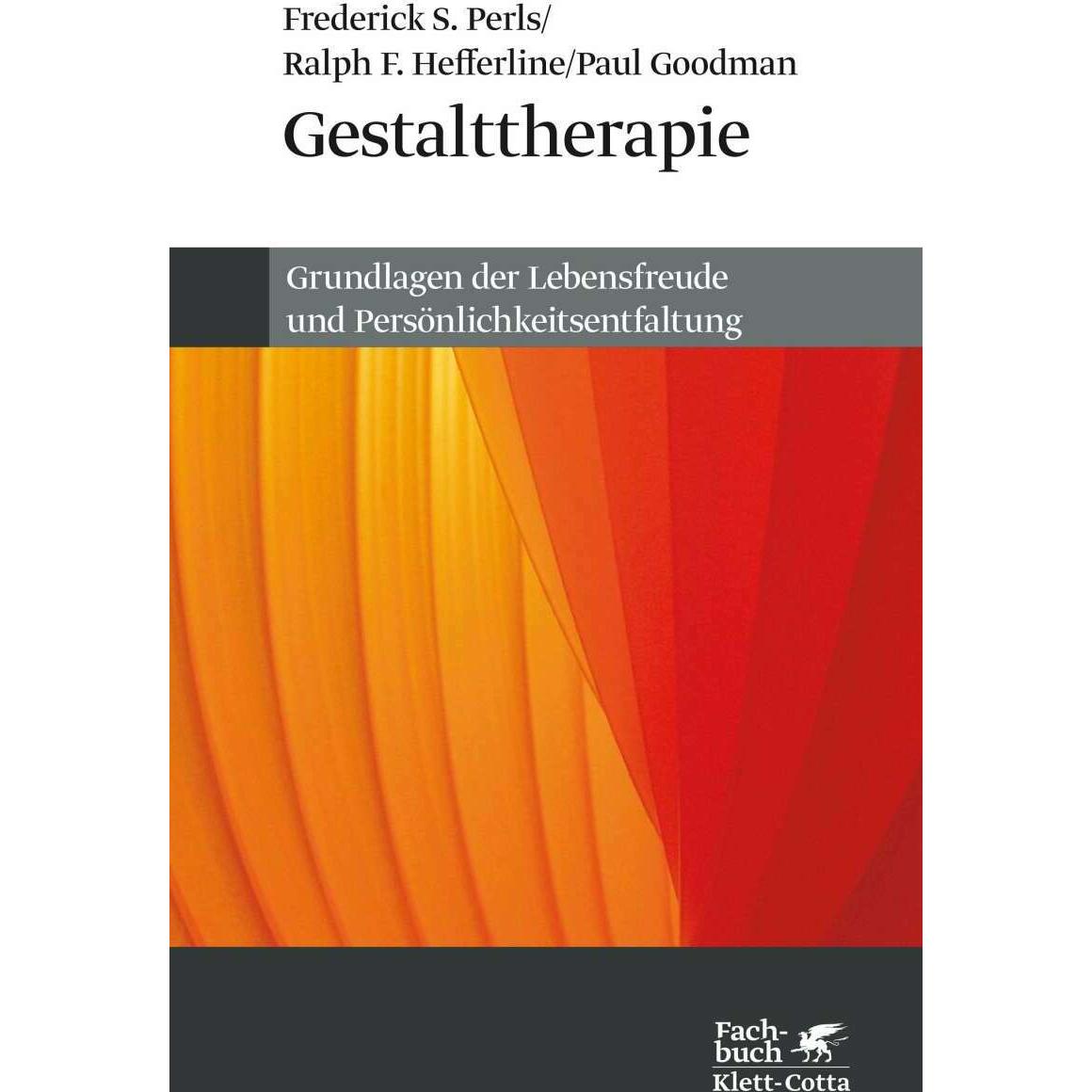 Gestalttherapie, Fachbücher von Frederick S. Perls, Paul Goodman