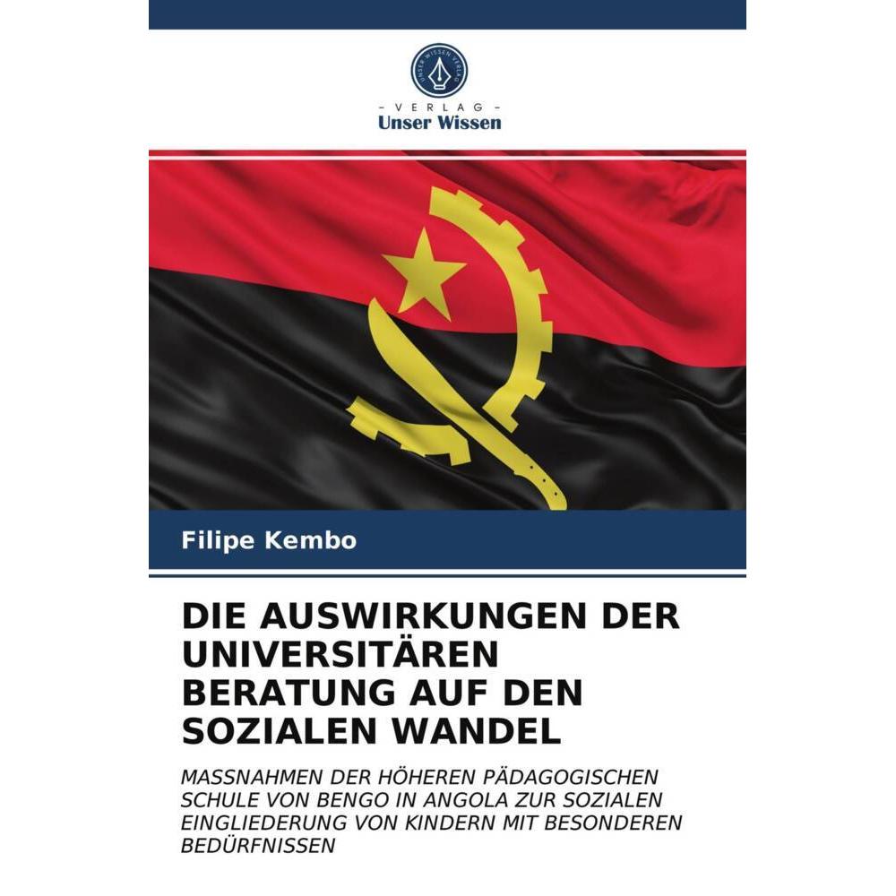 Die Auswirkungen Der Universitären Beratung Auf Den Sozialen Wandel, Fachbücher von Filipe Kembo