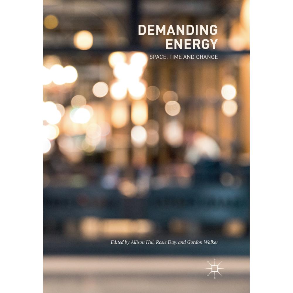 Demanding Energy, Fachbücher von Gordon Walker, Rosie Day, Allison Hui