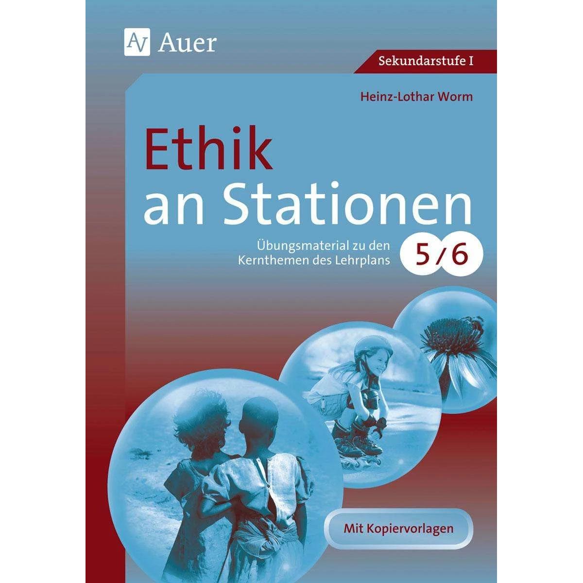 Ethik an Stationen 5-6, Schulbücher von Heinz-Lothar Worm