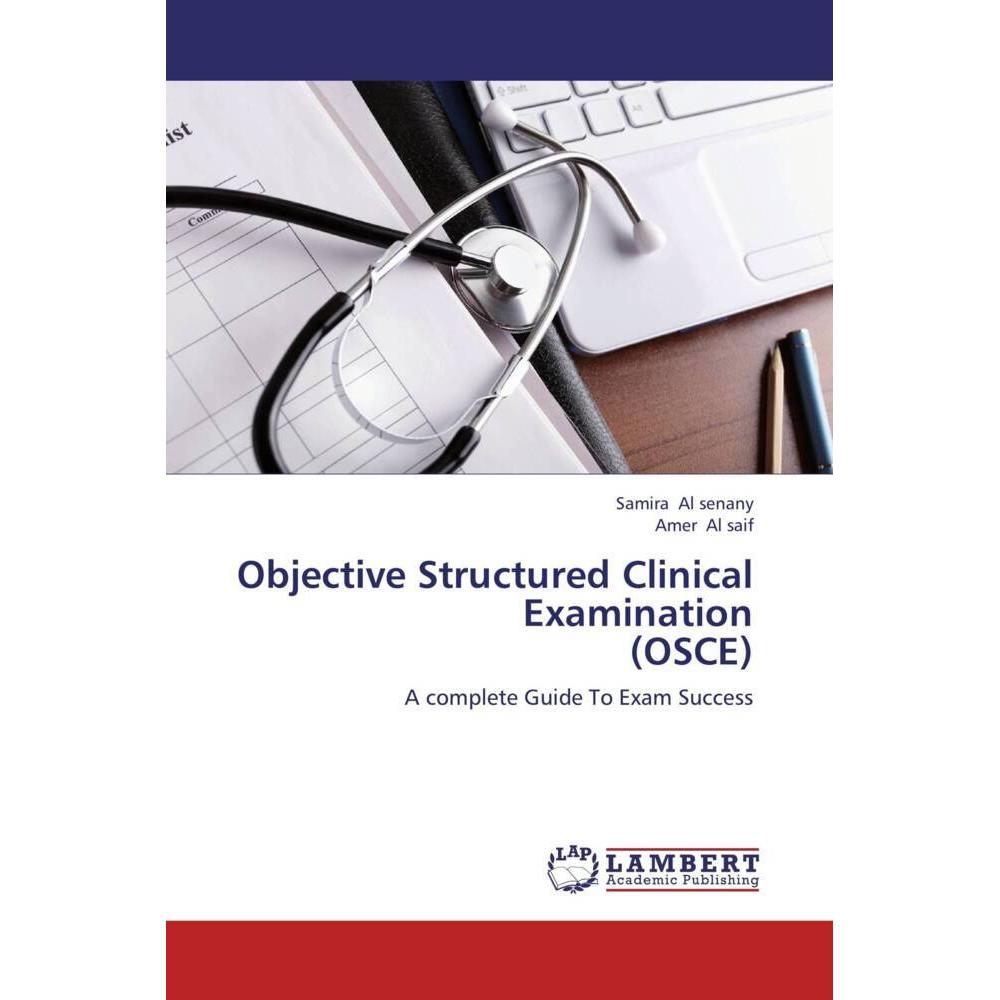 Objective Structured Clinical Examination (OSCE), Fachbücher von Amer Al Saif, Samira Al senany