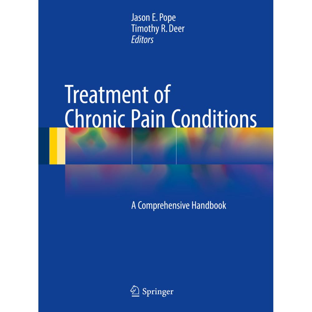 Treatment of Chronic Pain Conditions, Fachbücher von Jason E. Pope, Timothy R Deer