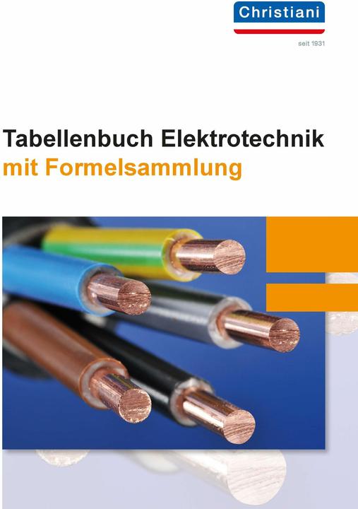 Bornfelder:Tabellenbuch Elektrotechnik (Deutsch, René Bornfelder, Kim Hansen, Mike Thielert, Malte Zilinski, Olaf von Maydell, August Mackeben, Holger Hecht, Oliver Strube, Gennadji Petker, Florian Schröder, Christian Zuther, Florian Brüning, 2024)