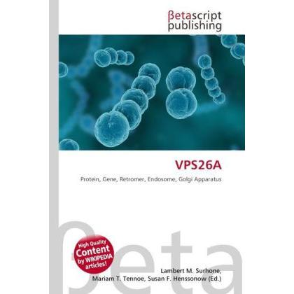 VPS26A, Fachbücher von Lambert M. Surhone, Mariam T. Tennoe, Susan F. Henssonow