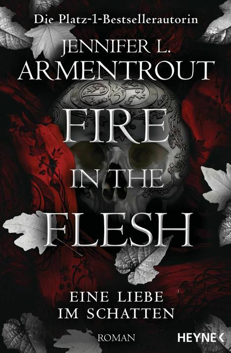 Actual product image Fire in the Flesh – Eine Liebe im Schatten (German, Jennifer L. Armentrout, Sonja Rebernik-Heidegger, 2024)