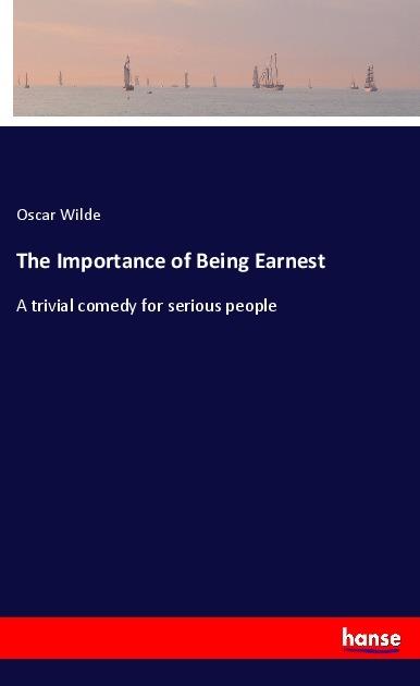 Produktbild The Importance of Being Earnest (Englisch, Oscar Wilde, 2017)