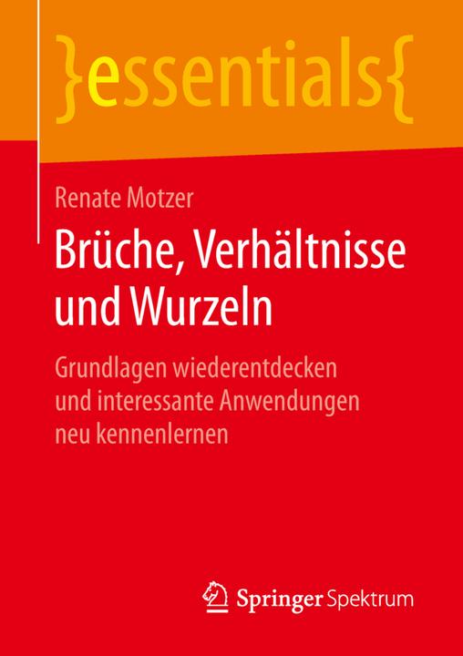 Produktbild Brüche, Verhältnisse und Wurzeln (Deutsch, Renate Motzer, 2018)