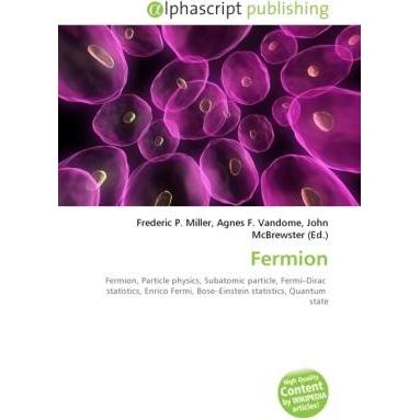 Thumbnail - Fermion, Fachbücher von Agnes F. Vandome, Frederic P. Miller, John McBrewster
