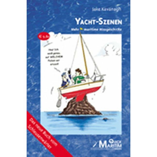 Yacht - Szenen, Belletristik von Dagmar Rockel, Jake Kavanagh