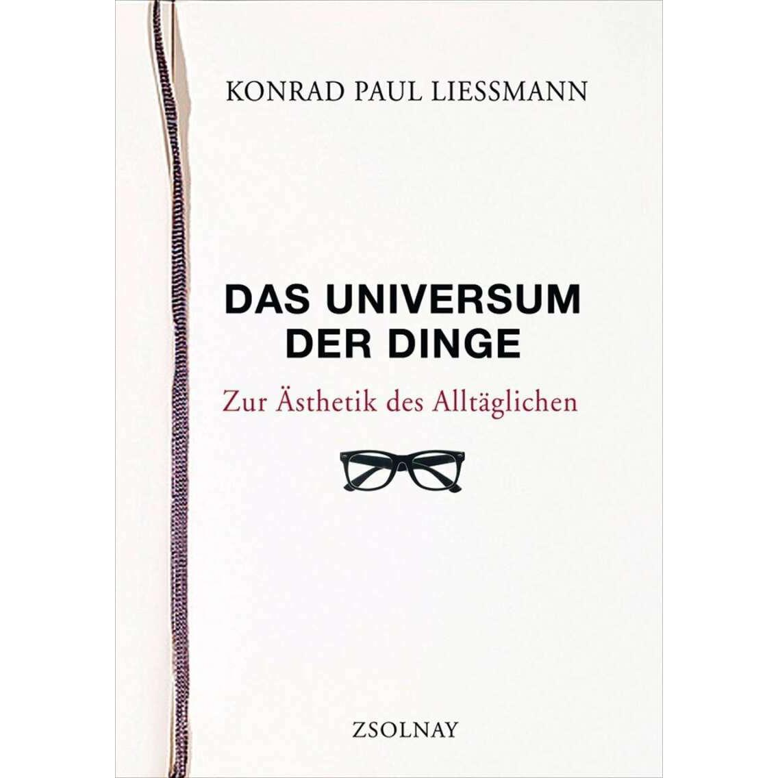 Das Universum der Dinge, Fachbücher von Konrad Paul Liessmann