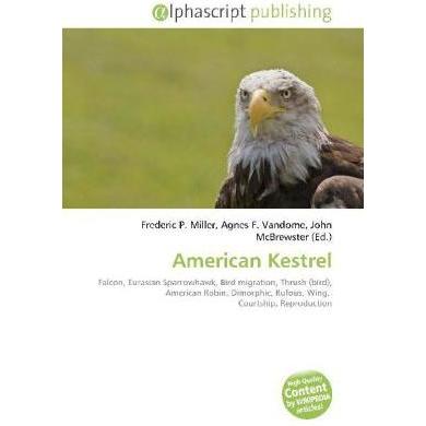 American Kestrel, Fachbücher von John McBrewster, Agnes F. Vandome, Frederic P. Miller