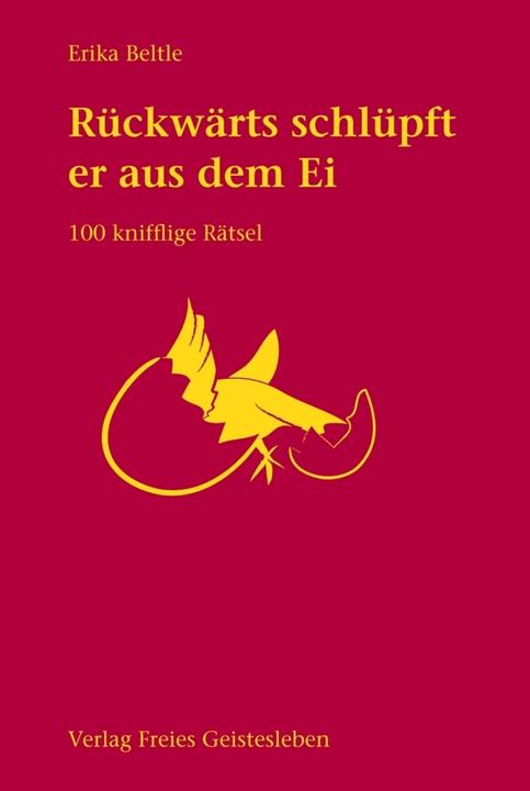Produktbild Rückwärts schlüpft er aus dem Ei (Deutsch, Erika Beltle, 2006)