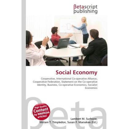 Thumbnail - Social Economy, Fachbücher von Lambert M. Surhone, Miriam T. Timpledon, Susan F. Marseken