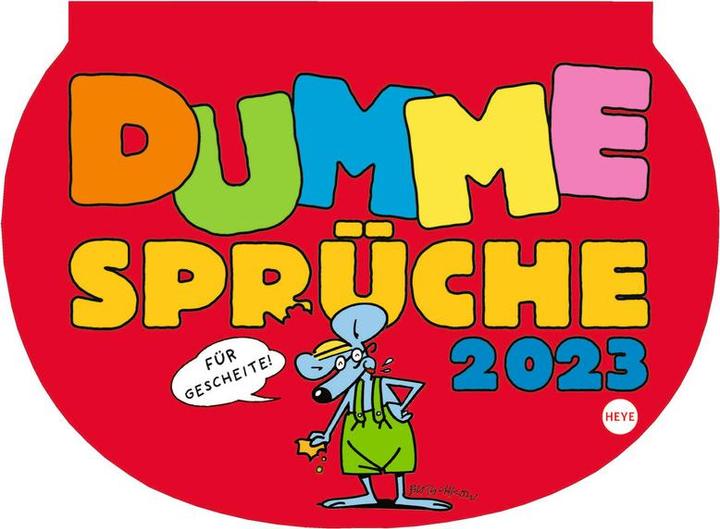 Produktbild Heye Bildkalender Dumme Sprüche (21 x 29 cm)