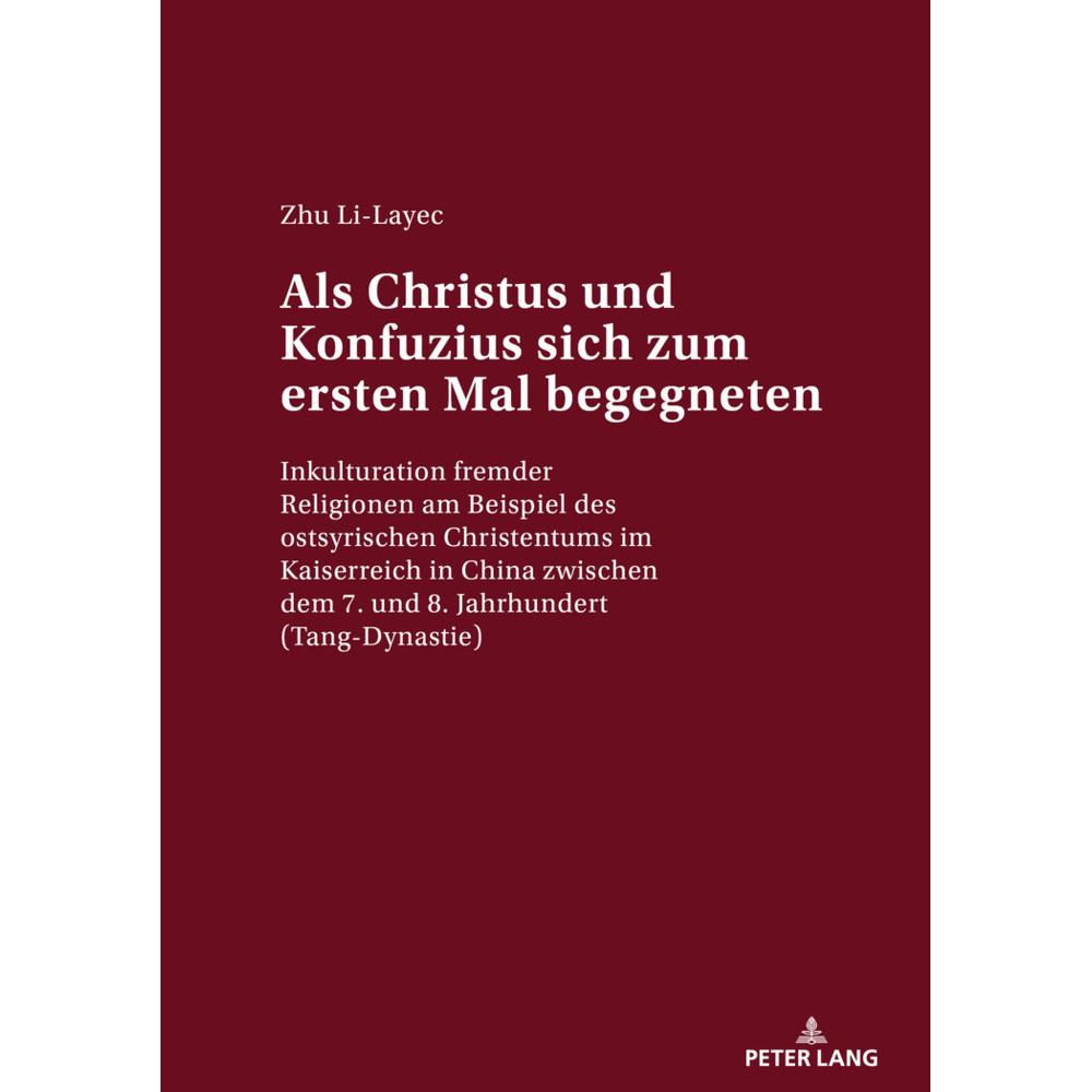 Als Christus und Konfuzius sich zum ersten Mal begegneten, Fachbücher von Zhu Li-Layec