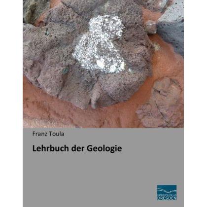 Lehrbuch der Geologie, Fachbücher von Franz Toula