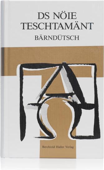 Image du produit Ds Nöie Teschtamänt Bärndütsch (Allemand, Hans Bietenhard, Ruth Bietenhard, 2015)