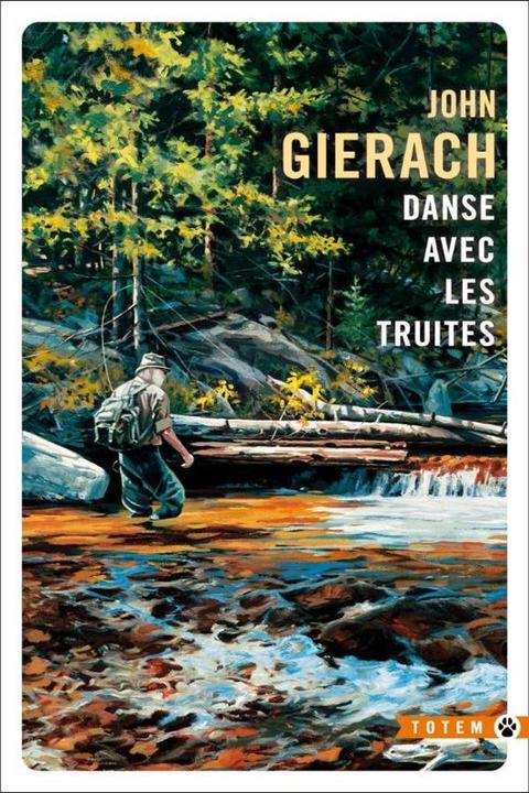 Danse avec les truites : récits (Francese, Gierach John, 2024)