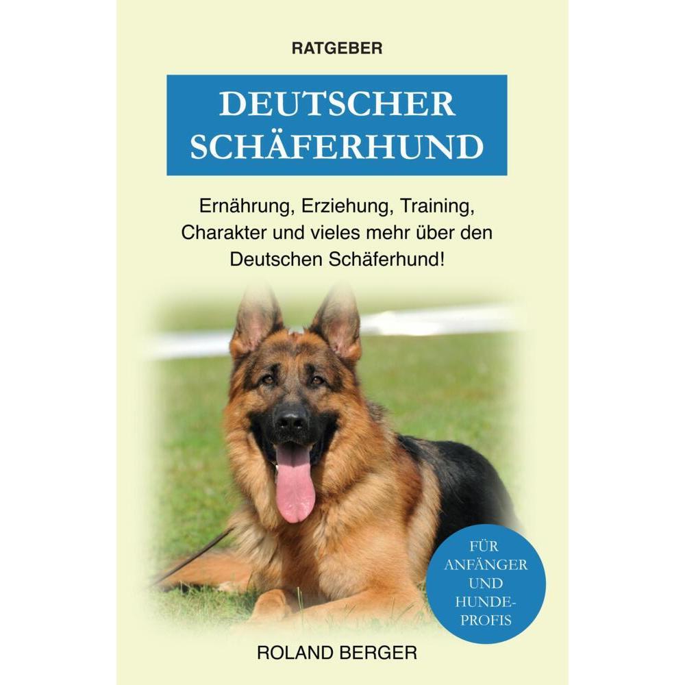Deutscher Schäferhund, Ratgeber von Roland Berger