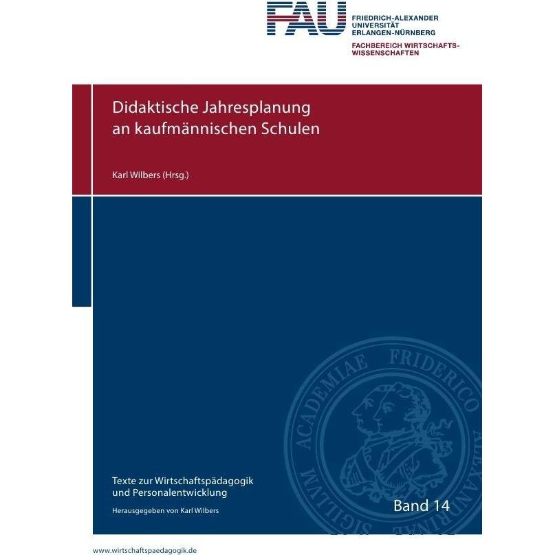 Texte zur Wirtschaftspädagogik und Personalentwicklung / Didaktische Jahresplanung an kaufmännischen, Schulbücher von Ka...