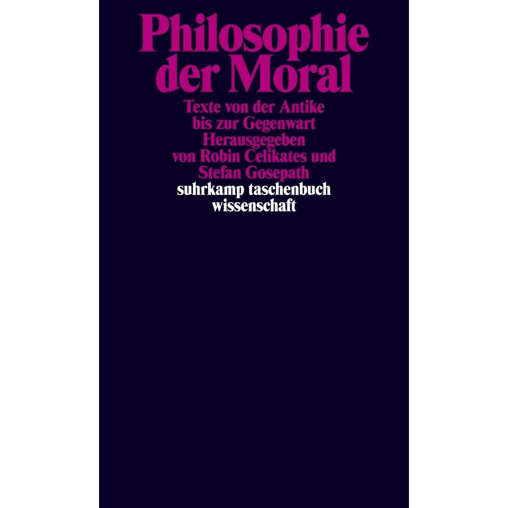 Philosophie der Moral, Fachbücher von Stefan Gosepath, Robin Celikates