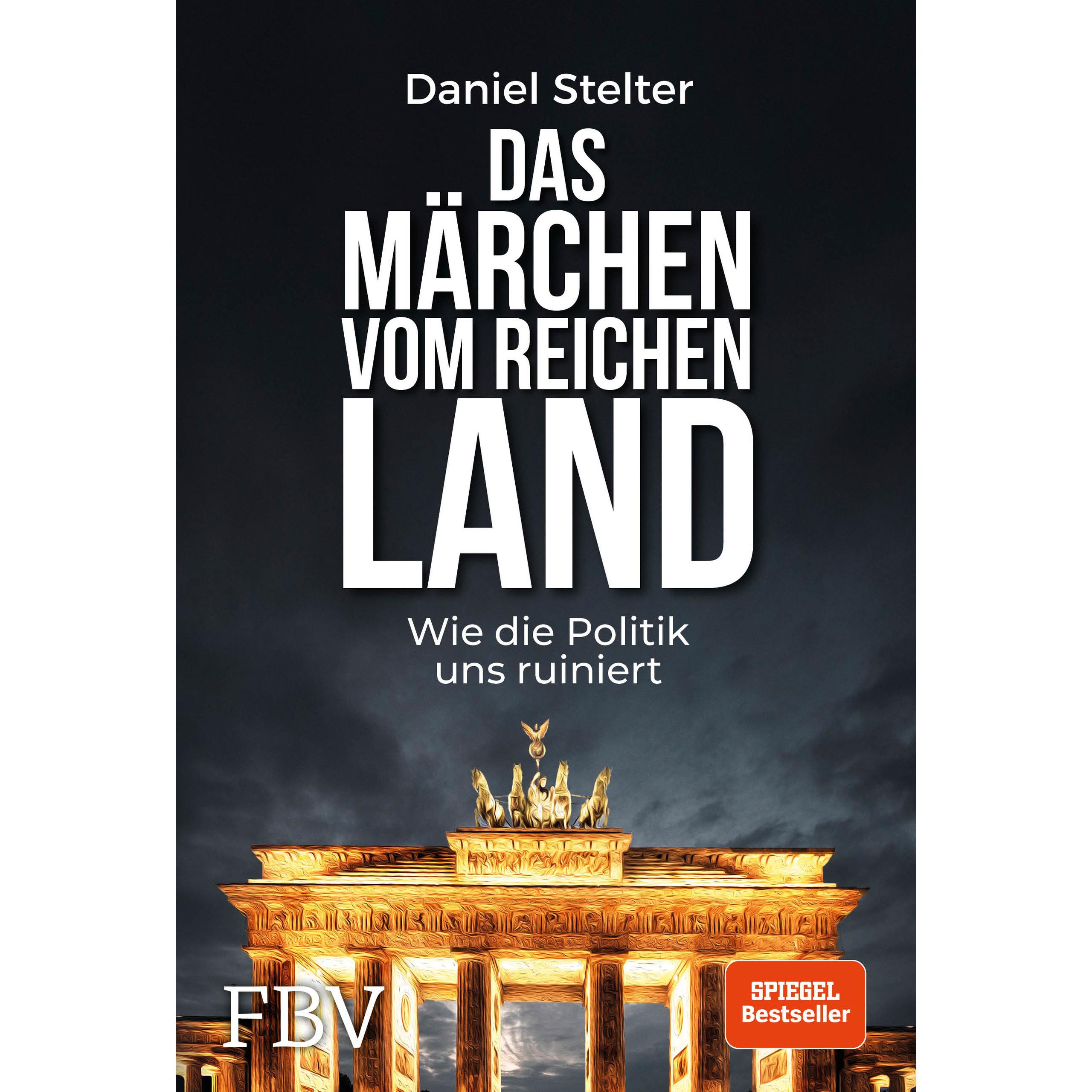 Das Märchen vom reichen Land, Sachbücher von Daniel Stelter