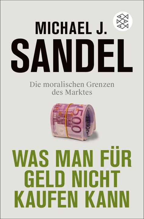Produktbild Was man für Geld nicht kaufen kann (Deutsch, Michael J. Sandel, 2024)