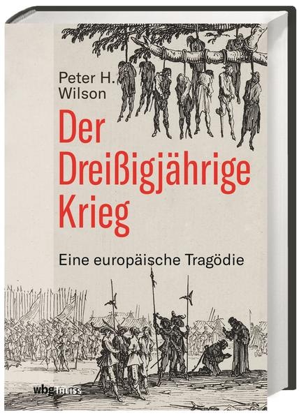 Produktbild Der Dreissigjährige Krieg (Deutsch, Peter H. Wilson, 2021)
