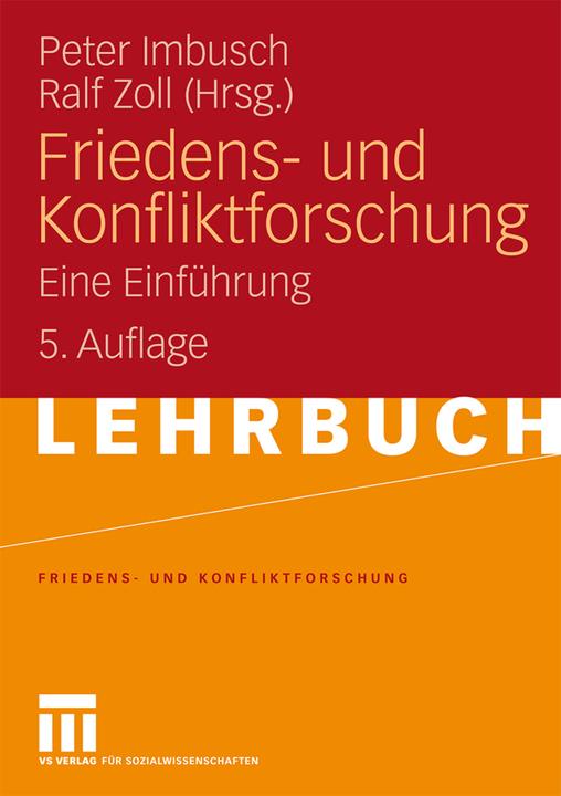 Produktbild Friedens- und Konfliktforschung (Deutsch, Peter Imbusch, Ralf Zoll, 2010)