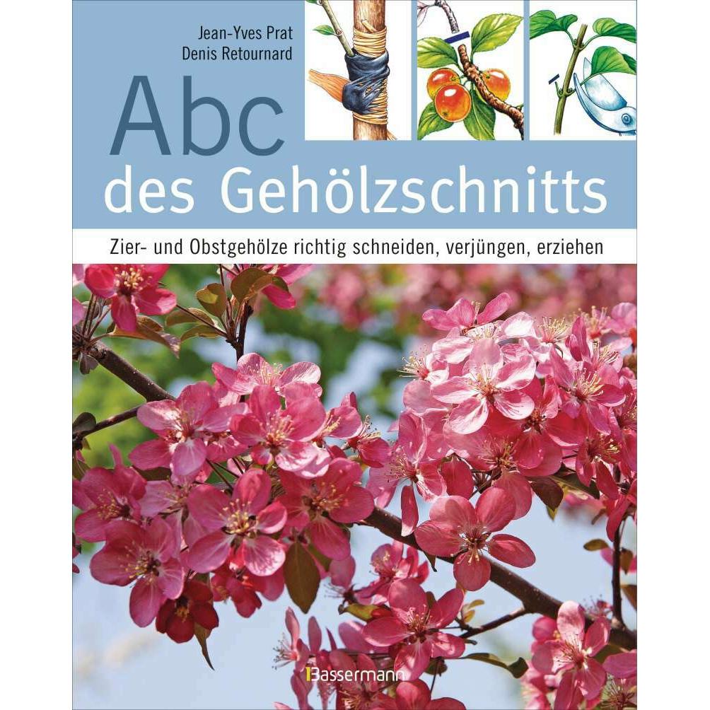 Abc des Gehölzschnitts, Sachbücher von Denis Retournard