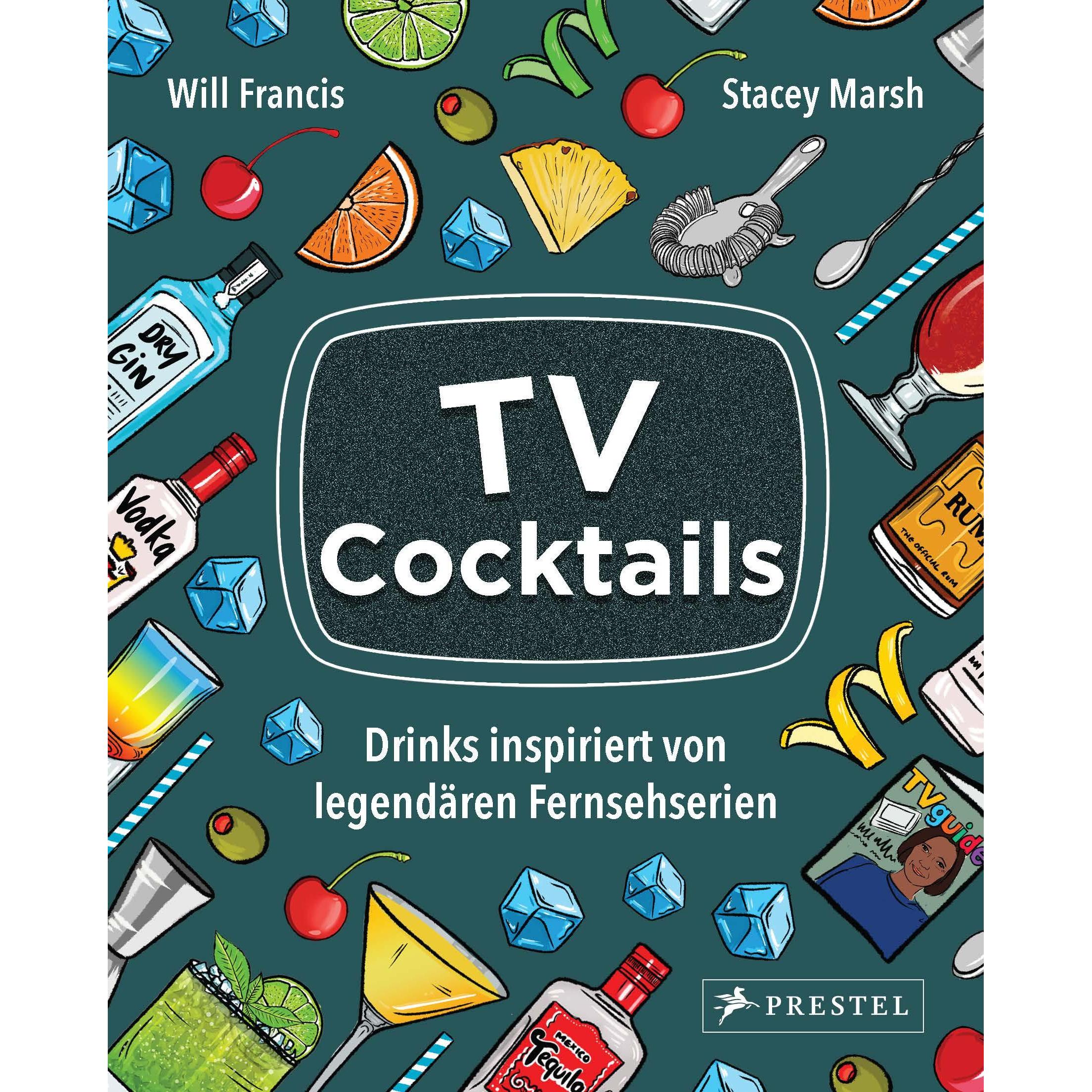 TV Cocktails, Ratgeber von Will Francis, Stacey Marsh
