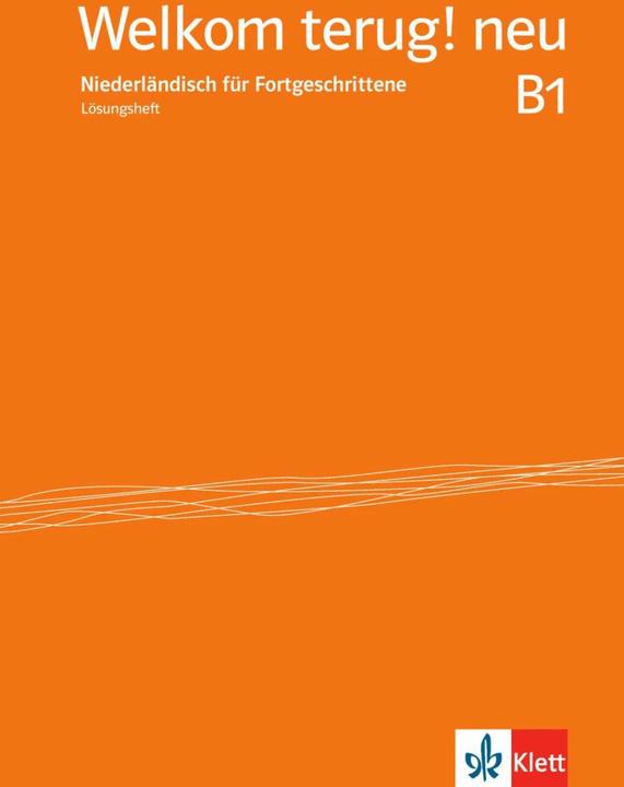 Produktbild Welkom terug! neu B1. Niederländisch für Fortgeschrittene. Lösungsheft (Deutsch, 2016)