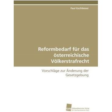 Reformbedarf für das österreichische Völkerstrafrecht, Fachbücher