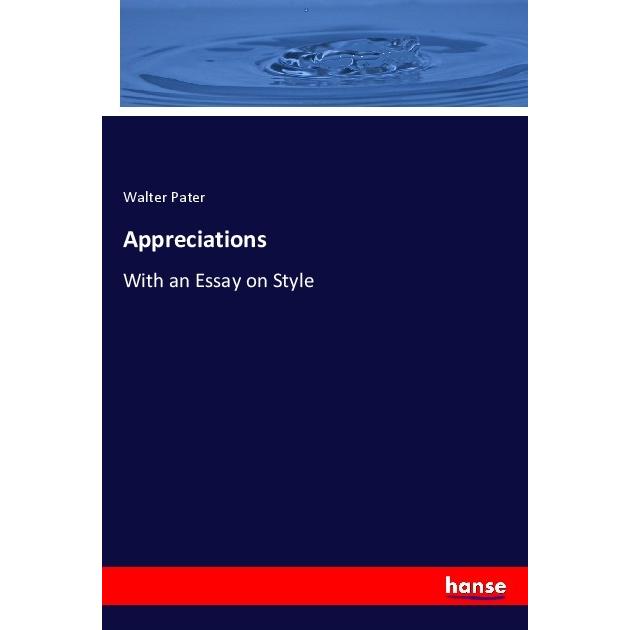Appreciations, Fachbücher von Walter Pater