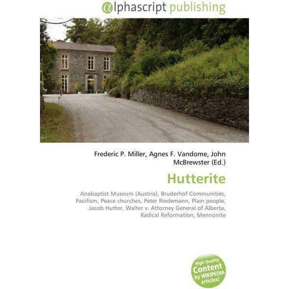 Hutterite, Fachbücher von Agnes F. Vandome, Frederic P. Miller, John McBrewster