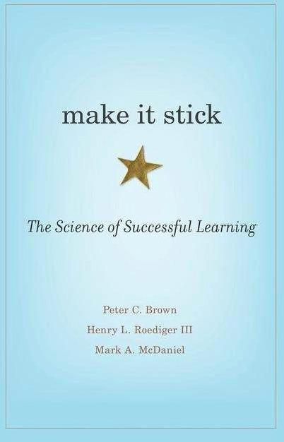 Make it Stick (English, Mark A. McDaniel, Peter C. Brown, Henry L. Roediger, 2014)