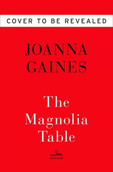 Produktbild Magnolia Table (Englisch, Joanna Gaines, Marah Stets, 2018)