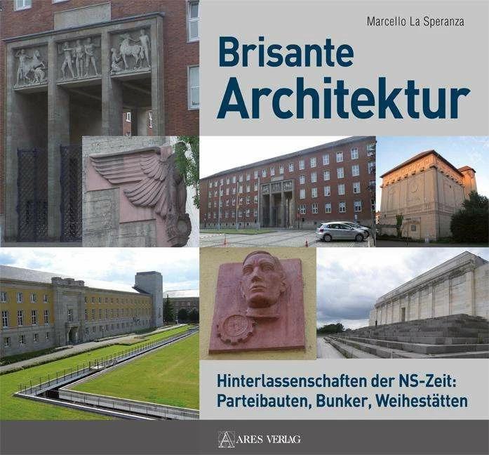Produktbild Brisante Architektur (Deutsch, Marcello La Speranza, 2015)