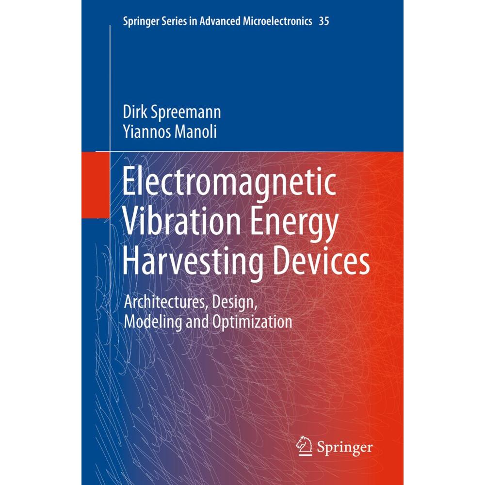 Electromagnetic Vibration Energy Harvesting Devices, Fachbücher von Yiannos Manoli, Dirk Spreemann