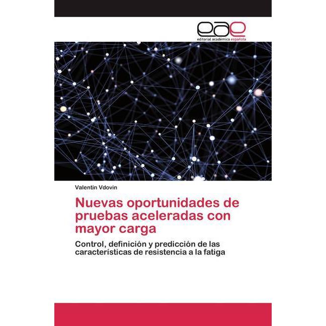 Nuevas oportunidades de pruebas aceleradas con mayor carga, Fachbücher von Valentin Vdovin