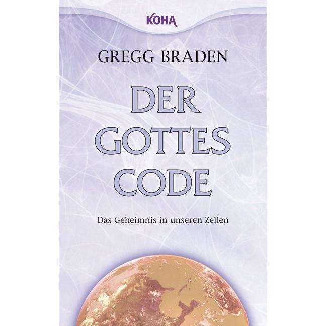 Der Gottes-Code, Sachbücher von Gregg Braden