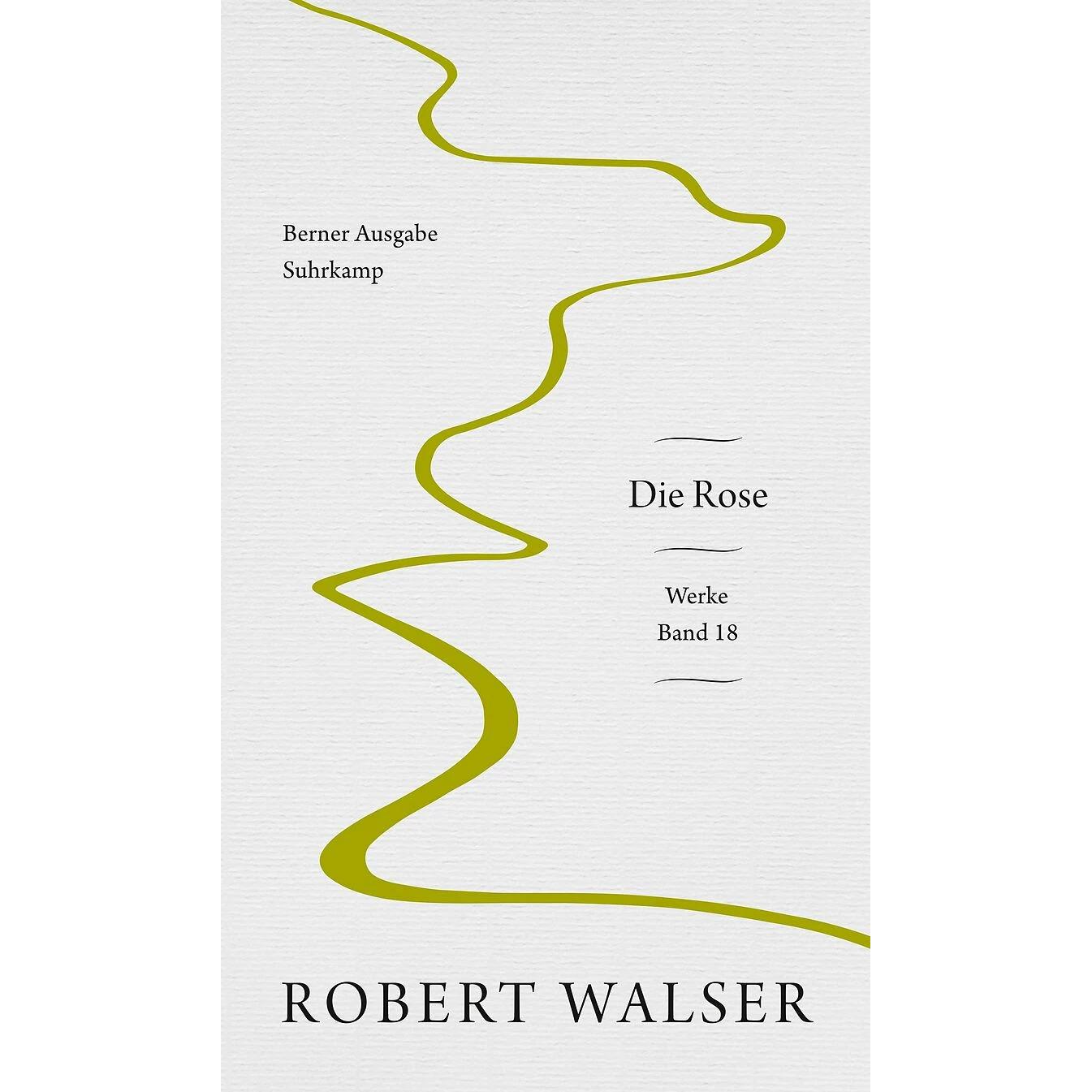 Werke. Berner Ausgabe, Belletristik von Robert Walser, Reto Sorg, Christine Weder
